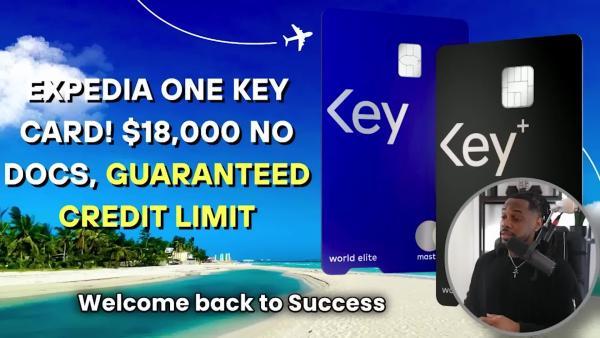 Expedia One Key Card! $18,000 NO Docs, Guaranteed Credit Limit